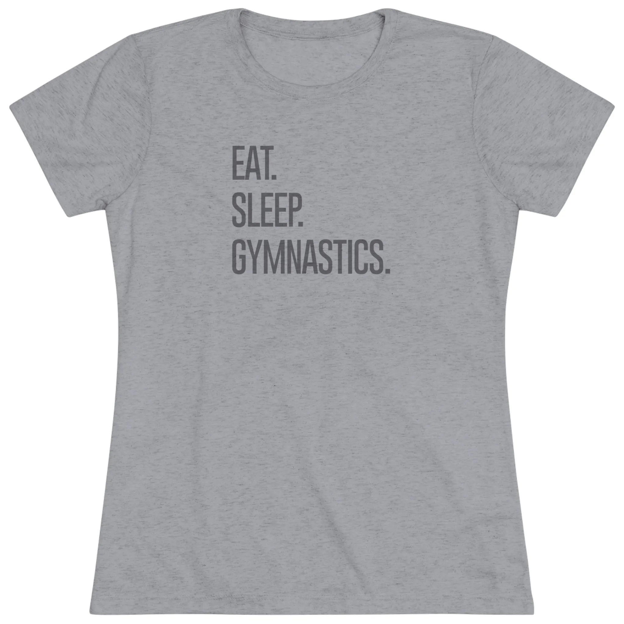 "Eat. Sleep. Gymnastics." T-Shirt (Fitted)